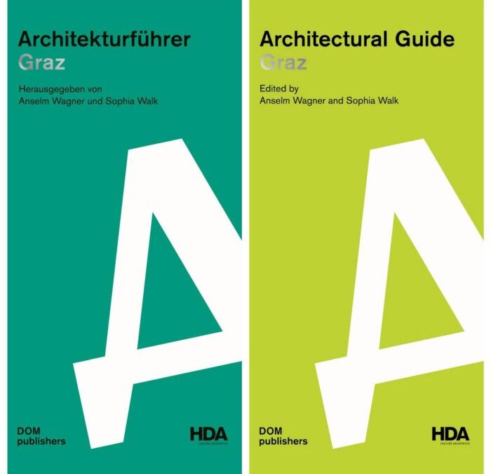 Haus der Architektur – „Architekturführer Graz“ (zweite Auflage dt.) | Buchpräsentation & Gespräch