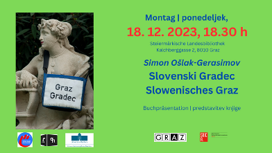 Steiermärkische Landesbibliothek – Simon Ošlak-Gerasimov: Slovenski Gradec / Slowenisches Graz | Lesung